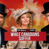 The Really Big Show: Excesses for elites while Canadians suffer